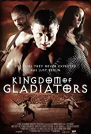 Kingdom of Gladiators (2011)
