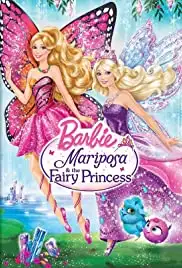 Barbie Mariposa and the Fairy Princess (2013)