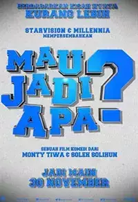 Mau Jadi Apa? (2017)