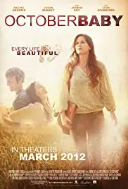 October Baby (2011)