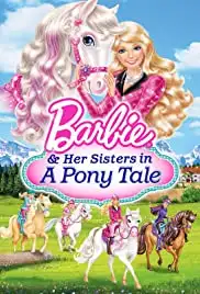 Barbie & Her Sisters in a Pony Tale (2013)
