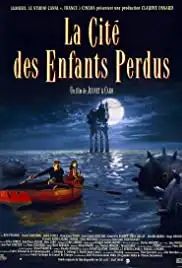 La cité des enfants perdus (1995)