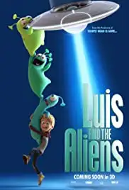 Luis and His Friends from Outer Space (2018)