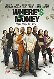 Where's the Money (2017)