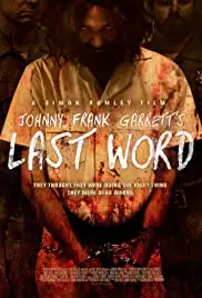 Johnny Frank Garrett's Last Word (2016)