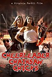 Cheerleader Chainsaw Chicks (2018)