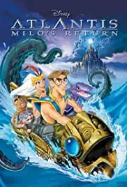 Atlantis: Milo's Return (2003)