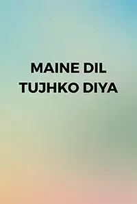 Maine Dil Tujhko Diya (2002)