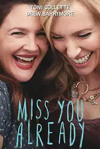 Miss You Already (2016)