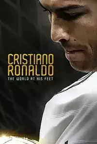 Cristiano Ronaldo - The World At His Feet (2018)