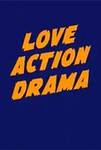 Love, Action, Drama (2018)