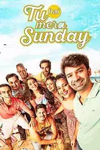 Tu Hai Mera Sunday (2017)