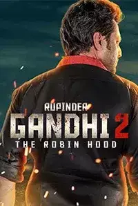 Rupinder Gandhi 2: The Robinhood (2017)