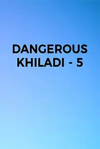 Dangerous Khiladi 5 (2016)