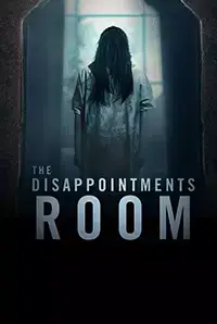 The Disappointments Room (2018)