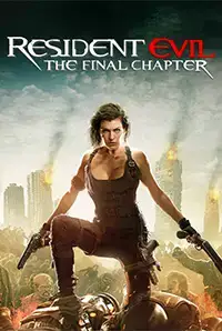 Resident Evil: The Final Chapter (2017)