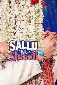 Sallu Ki Shaadi (2017)