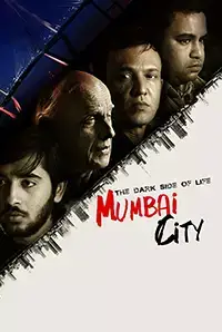 The Dark Side of Life: Mumbai City (2018)