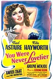 You Were Never Lovelier (1942)