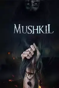 Mushkil (2019)
