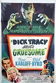 Dick Tracy Meets Gruesome (1947)