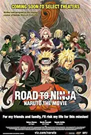 Road to Ninja: Naruto the Movie (2012)