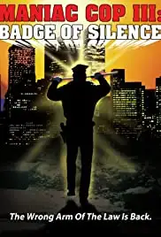 Maniac Cop 3: Badge of Silence (1992)