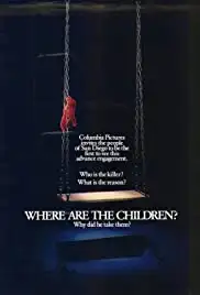 Where Are the Children? (1986)