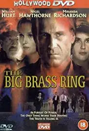 The Big Brass Ring (1999)
