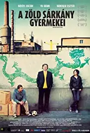 A zöld sárkány gyermekei (2010)