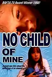 No Child of Mine (1997)