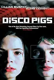 Disco Pigs (2001)