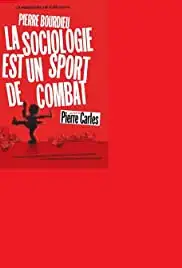 La sociologie est un sport de combat (2001)