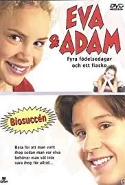Eva & Adam - Fyra födelsedagar och ett fiasko (2001)