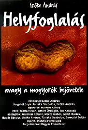 Helyfoglalás, avagy a mogyorók bejövetele (2000)