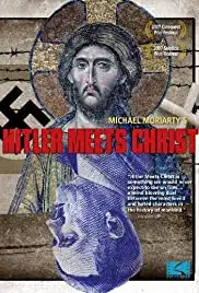 Hitler Meets Christ (2007)