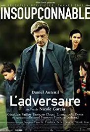L'adversaire (2002)