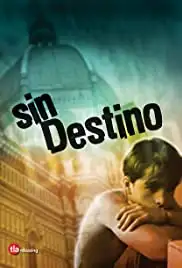 Sin destino (2002)