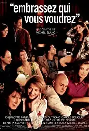 Embrassez qui vous voudrez (2002)