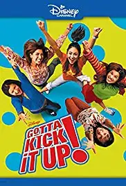 Gotta Kick It Up! (2002)