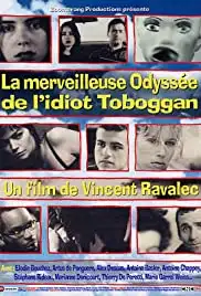 La merveilleuse odyssée de l'idiot Toboggan (2002)