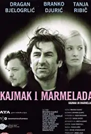 Kajmak i marmelada (2003)