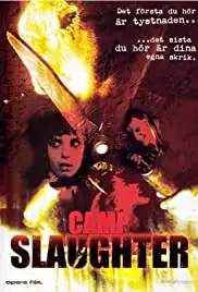 Camp Slaughter (2004)