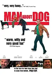 Man About Dog (2004)