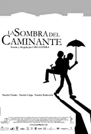 La sombra del caminante (2004)