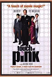 Touch of Pink (2004)