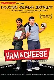Ham & Cheese (2004)