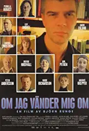 Om jag vänder mig om (2003)