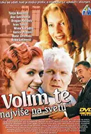 Volim te najvise na svetu (2003)