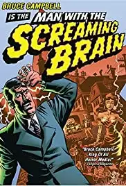 Man with the Screaming Brain (2005)